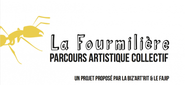 La Fourmilière, Parcours artistique collectif