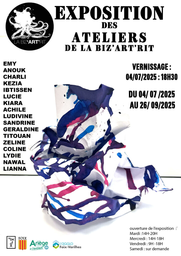 Affiche de l’exposition « Les Ateliers de la Biz’ART’Rit » Affiche de l'exposition « Les Ateliers de la Biz'ART'Rit »