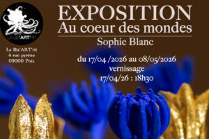 Exposition « Au cœur des mondes »
